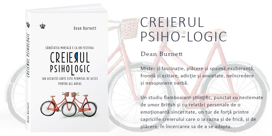 New! Creierul Psiho-Logic, de Dean Burnett