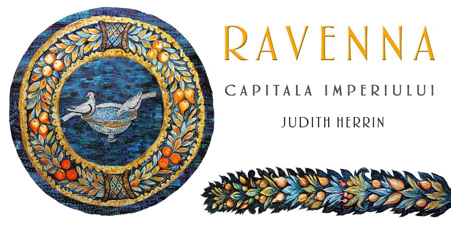New! Ravenna. Capitala Imperiului - carte album, de Judith Herrin