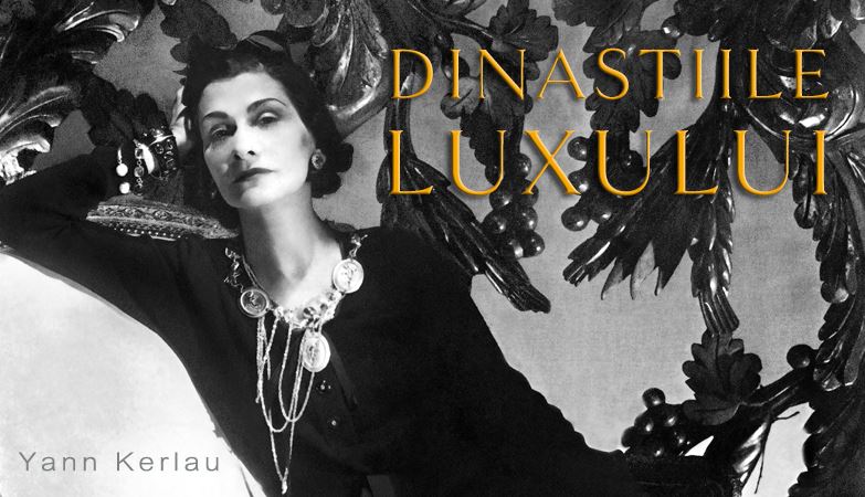 New! Dinastiile luxului, de Yann Kerlau