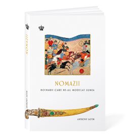 Nomazii. Hoinarii care ne-au modelat lumea
