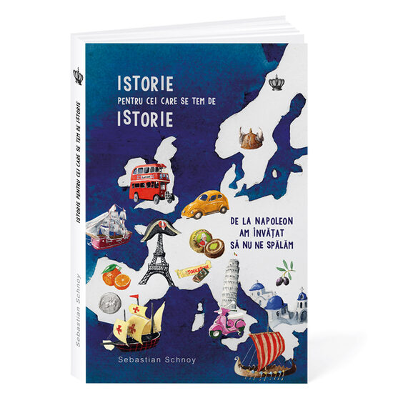Istorie pentru cei care se tem de istorie. ed.2