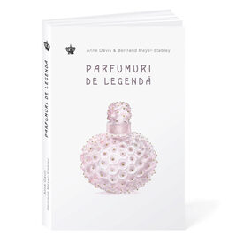 Parfumuri de legendă