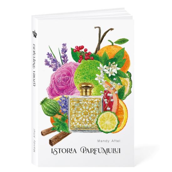 Istoria parfumului Ed.2